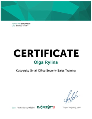 EM07AE00
915150-154954
Olga Rylina
Kaspersky Small Office Security Sales Training
Wednesday, Apr 13,2016​
 
