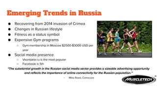 Emerging Trends in Russia
○
○
○
 