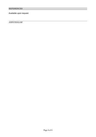 REFERENCES
Available upon request.
ABDUSSALAM
Page 4 of 4
 