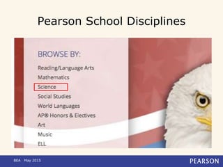 Pearson School Disciplines
BEA May 2015
 