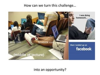 How can we turn this challenge…<br />into an opportunity?<br />