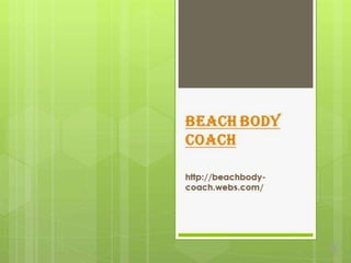 Beach body coach