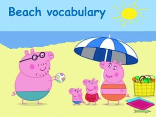 Beach vocabulary
 