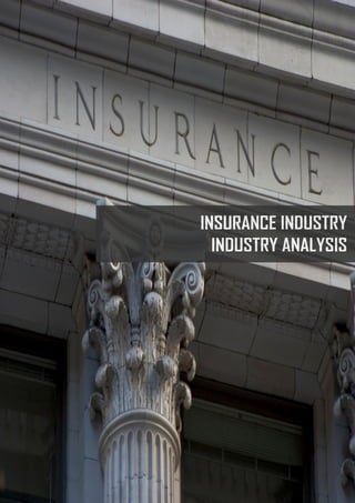 VOLUME 03BEACON
JULY 2015 3 ISSUE 07
INSURANCE INDUSTRY
INDUSTRY ANALYSIS
 