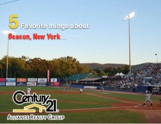 5Favorite things about
Beacon, New York…
 