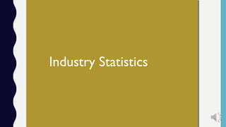 Industry Statistics
 