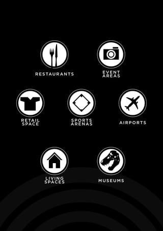 s p o rts
ar e na s
R e tai l
S pace ai r p o rts
livi n g
s pace s m u s e u m s
e ve nt
ar e a sr e stau r ants
 