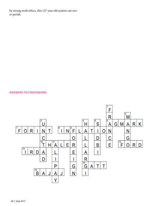 28 | Sept 2017
by strong work ethics, this 127 year old system can nev-
er perish.
ANSWERS TO CROSSWORD
 