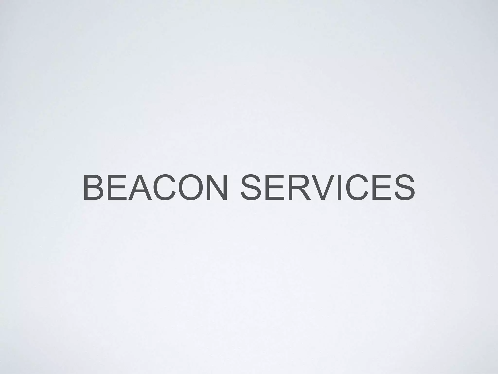 BEACON SERVICES
 