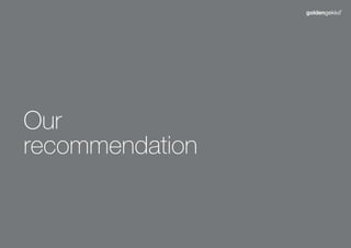 Our
recommendation

 