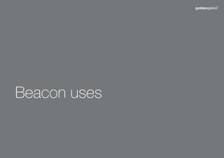Beacon uses

 