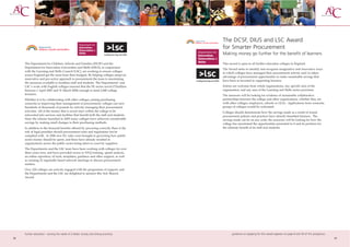 The DCSF, DIUS and LSC Award
                                                                                         for Smarter Procurement
                                                                                         Making money go further for the benefit of learners

     The Department for Children, Schools and Families (DCSF) and the                    This award is open to all further education colleges in England.
     Department for Innovation Universities and Skills (DIUS), in conjunction
                                                                                         The Award seeks to identify and recognise imaginative and innovative ways
     with the Learning and Skills Council (LSC), are working to ensure colleges
                                                                                         in which colleges have managed their procurement activity and/or taken
     across England get the most from their budgets. By helping colleges adopt an
                                                                                         advantage of procurement opportunities to make sustainable savings that
     innovative and pro-active approach to procurement the team is maximising
                                                                                         have been re-invested in supporting learners.
     the resources available to frontline staff and students. The Departments’ and
     LSC’s work with English colleges ensured that the FE sector saved £72million        Entries are welcome from whole organisations, any specific area of the
     between 1 April 2007 and 31 March 2008; enough to fund 2,000 college                organisation, and any area of the Learning and Skills sector provision.
     lecturers.                                                                          The assessors will be looking for evidence of sustainable collaborative
     Whether it is by collaborating with other colleges, joining purchasing              partnerships between the college and other organisations, whether they are
     consortia or improving their management of procurement, colleges can save           with other colleges, employers, schools or LEAs. Applications from consortia
     hundreds of thousands of pounds by actively managing their procurement              groups of colleges would be welcomed.
     activities. All of the money that is saved stays within the college to be           Colleges should demonstrate how the savings made as a result of sound
     reinvested into services and facilities that benefit both the staff and students.   procurement policies and practices have directly benefited learners. The
     Since the scheme launched in 2005 many colleges have achieved considerable          savings made can be on any scale; the assessors will be looking for how the
     savings by making small changes to their purchasing methods.                        college has maximised the opportunities presented to it and its partners for
     In addition to the financial benefits offered by procuring correctly there is the   the ultimate benefit of its staff and students.
     risk of legal penalties should procurement rules and regulations not be
     complied with. In 2006 new EU rules were brought in governing how public
     sector money should be spent, and these have already resulted in
     organisations across the public sector being taken to court by suppliers.
     The Departments and the LSC team have been working with colleges for over
     three years now, and have provided access to NVQ training, spend analysis,
     an online repository of tools, templates, guidance and other support, as well
     as running 22 regionally based network meetings to discuss procurement
     matters.
     Over 220 colleges are actively engaged with the programme of support, and
     the Departments and the LSC are delighted to sponsor this AoC Beacon
     Award.




     further education - serving the needs of a better society and strong economy               guidance on applying for this award appears on page 8 and 59 of this prospectus
28                                                                                                                                                                                29
 