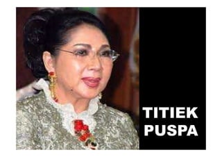 TITIEK
PUSPA
 