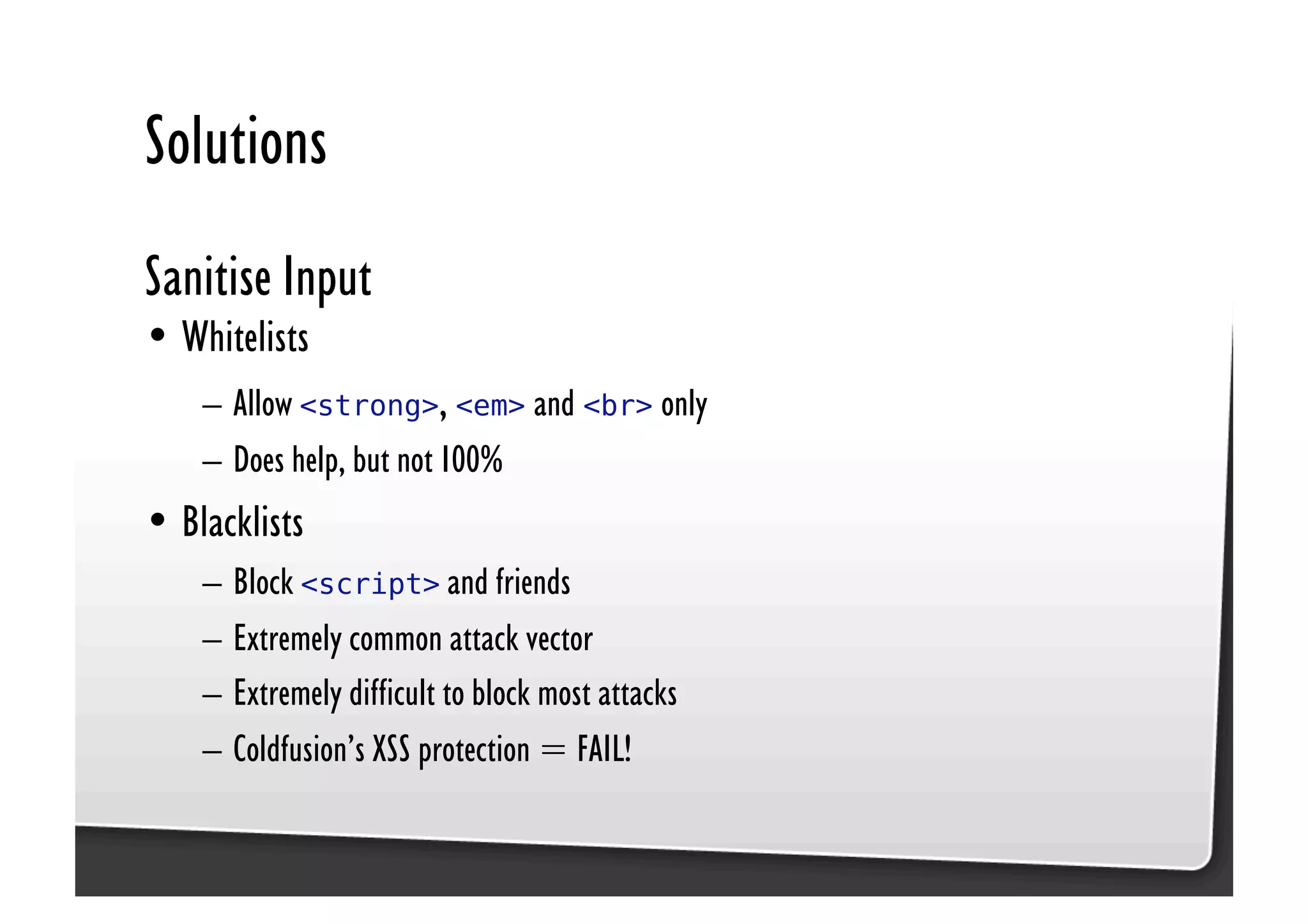 Be Afraid. Be Very Afraid. Javascript security, XSS & CSRF