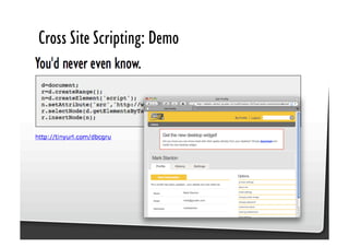 Be Afraid. Be Very Afraid. Javascript security, XSS & CSRF