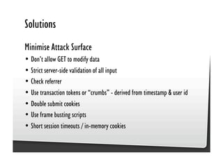 Be Afraid. Be Very Afraid. Javascript security, XSS & CSRF
