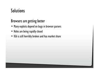 Be Afraid. Be Very Afraid. Javascript security, XSS & CSRF