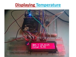 Displaying Temperature
 