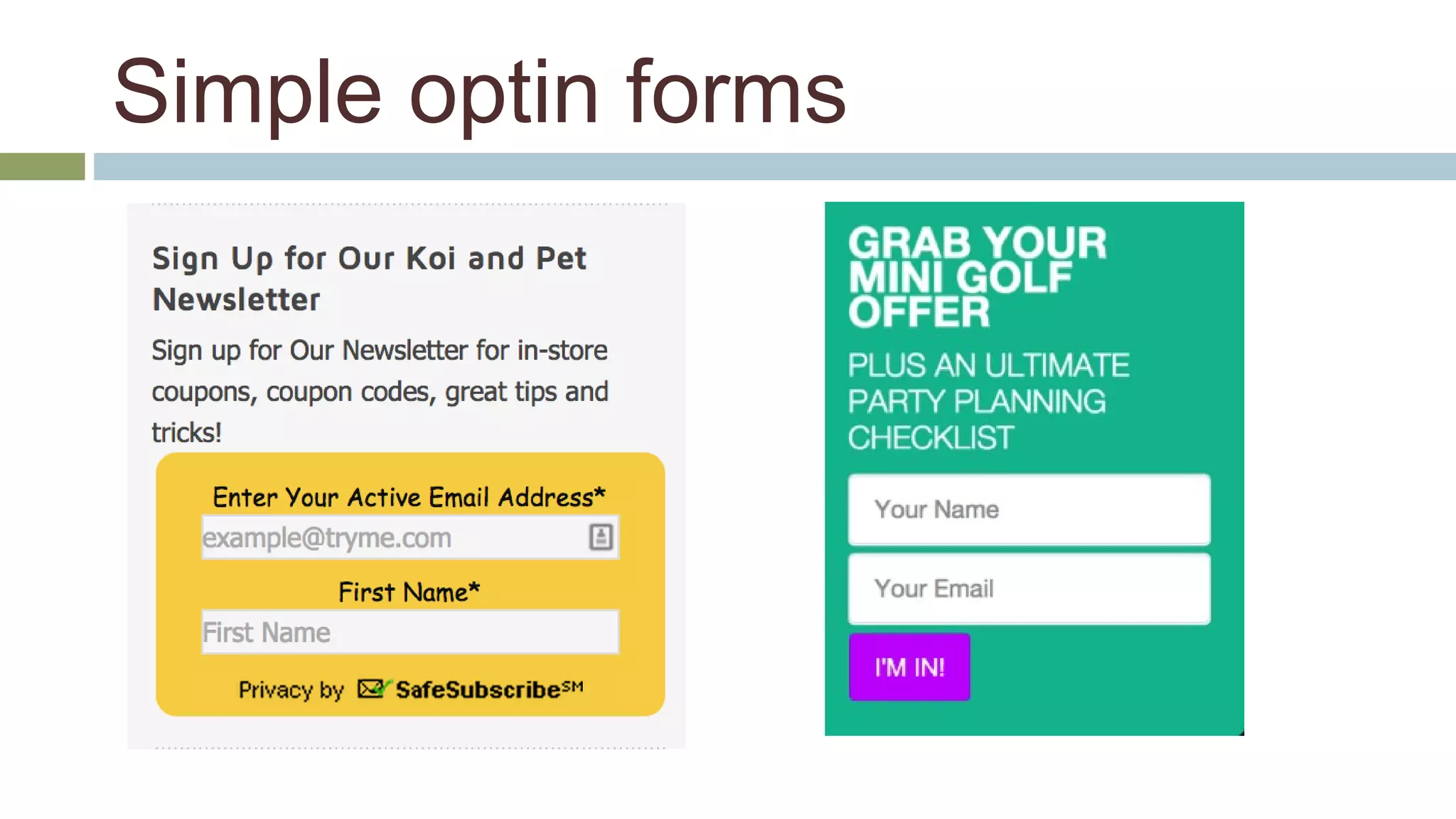 Simple optin forms 
 