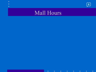 Mall Hours 0 