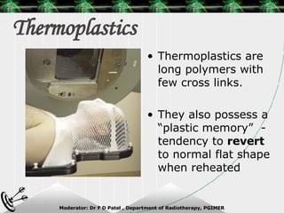 Thermoplastics Thermoplastics are long polymers with few cross links. They also possess a “plastic memory”  - tendency to  revert  to normal flat shape when reheated 