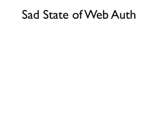 Sad State of Web Auth
