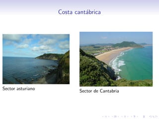 Costa cant´brica
                             a




Sector asturiano          Sector de Cantabria
 