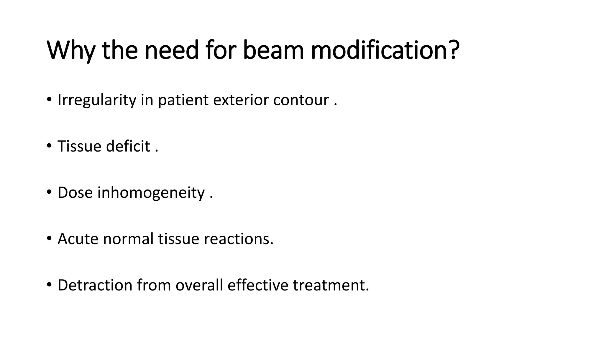 Beam modifying devices 1 Radiophysics | PPTX