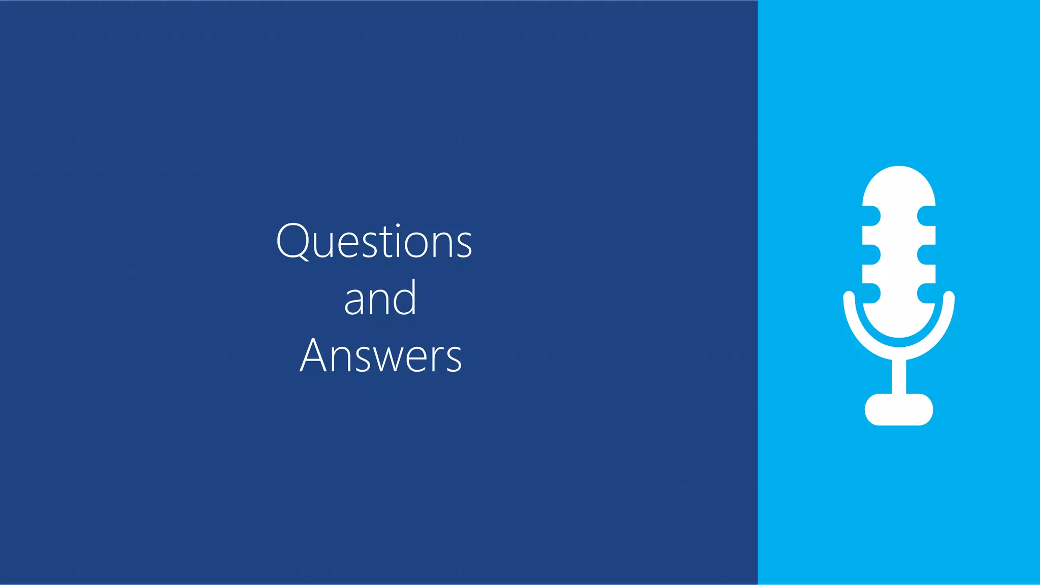 Questions
and
Answers
 