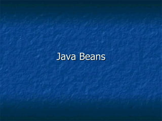Java Beans 