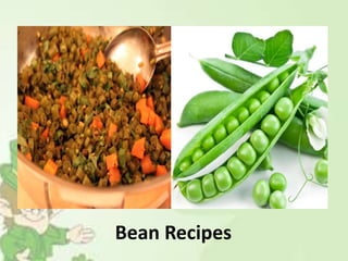 Bean Recipes
 
