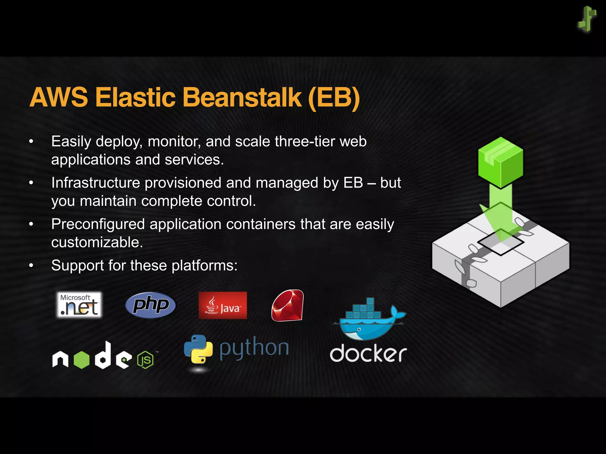 AWS Elastic Beanstalk (EB)
 