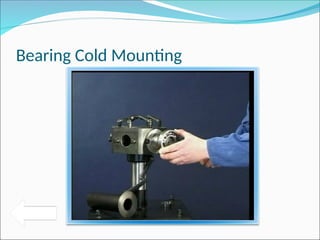 Bearing Cold Mounting
 
