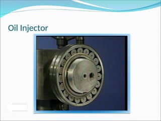 Oil Injector
 