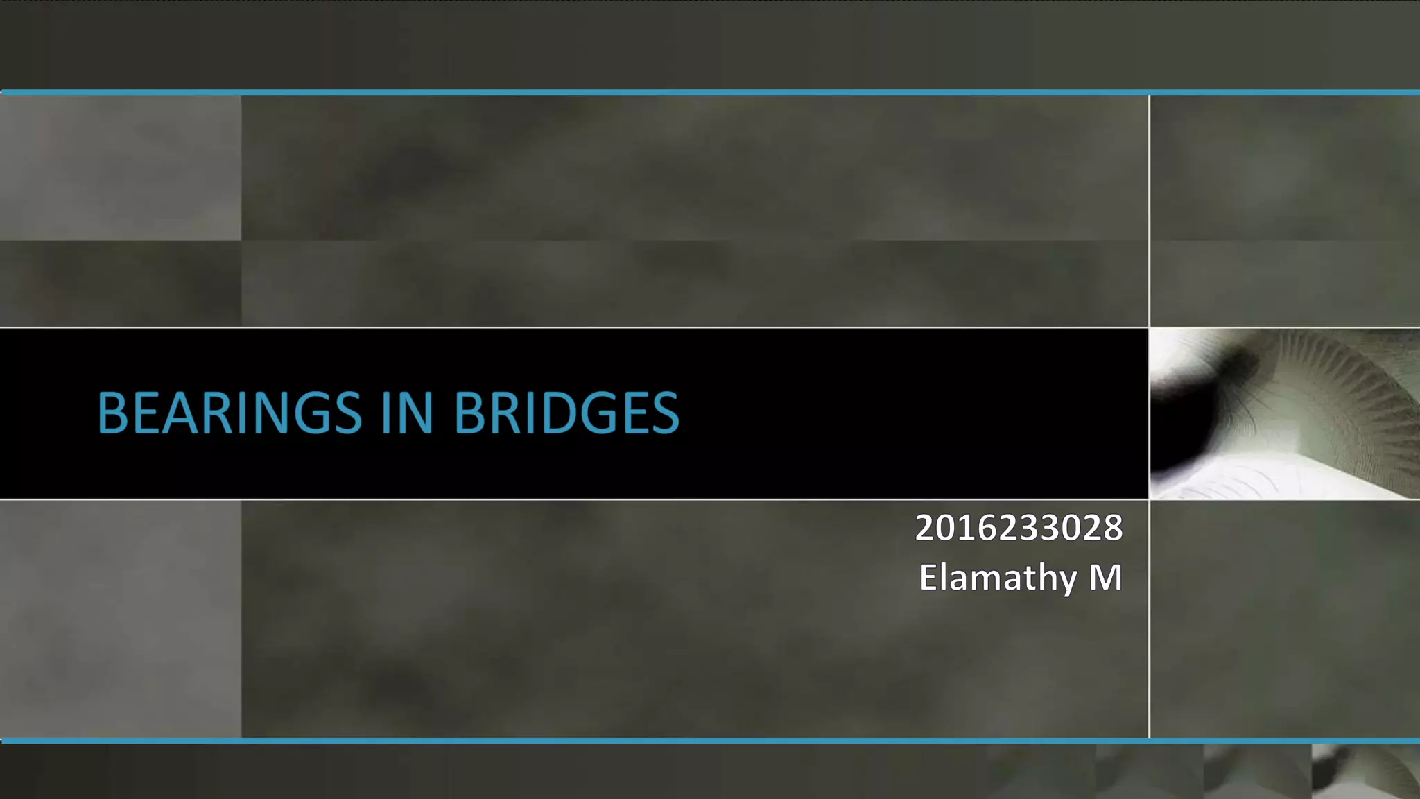 Bearings in bridges PPT