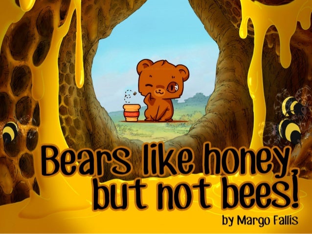 Bears like honey but no bees - Storytelling P.2