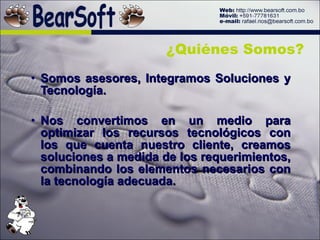 Somos asesores, Integramos Soluciones y Tecnología. Nos convertimos en un medio para optimizar los recursos tecnológicos con los que cuenta nuestro cliente, creamos soluciones a medida de los requerimientos, combinando los elementos necesarios con la tecnología adecuada. ¿ Quiénes Somos ? 