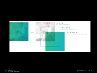 I M A G E F I L T E R I N G
I M A G E
U s e w i t h 3 0 % o p a c i t y
+ F I L T E R
U s e b l a c k a n d w h i t e f i l t e r
+ G R A D I E N T
U s e w i t h o v e r l a y c o l o r b l e n d i n g
B e a r S t u d i o
A l l r i g h t s r e s e r v e d
@ D a v i d E n d i co 3 8 - 4 4
 