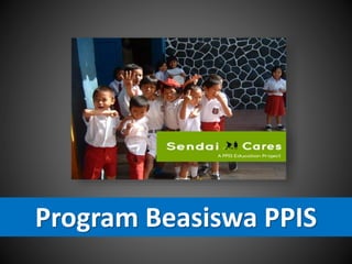 Program Beasiswa PPIS 
 