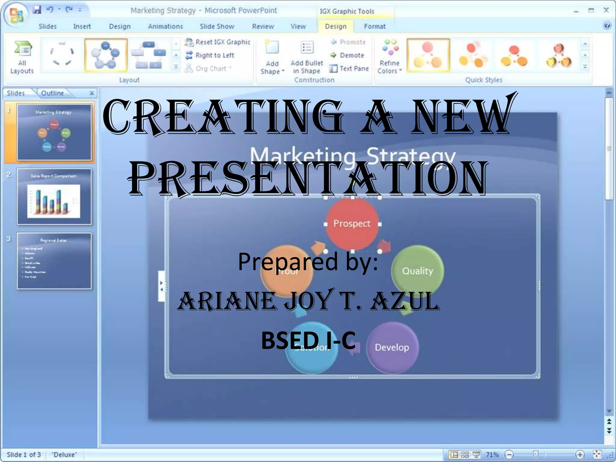 CREATING A NEW PRESENTATIONPrepared by: ARIANE JOY T. AZULBSED I-C