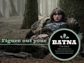 Be a successful negotiator