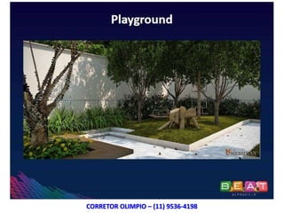 CORRETOR OLIMPIO – (11) 9536-4198
 