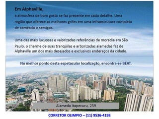 CORRETOR OLIMPIO – (11) 9536-4198
 