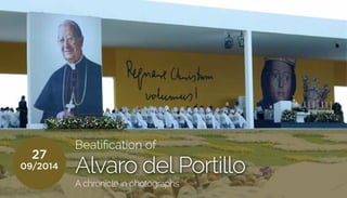 Alvaro del Portillo
Beatification of
A chronicle in photographs
 