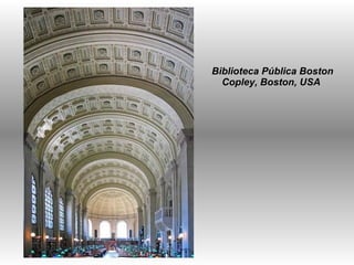 Biblioteca Pública Boston Copley, Boston, USA  
