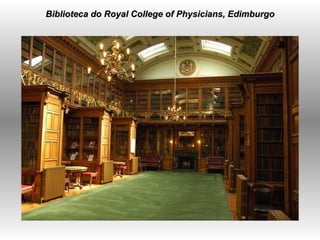 Biblioteca do Royal College of Physicians, Edimburgo   