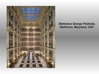 Biblioteca George Peabody, Baltimore, Maryland, USA  