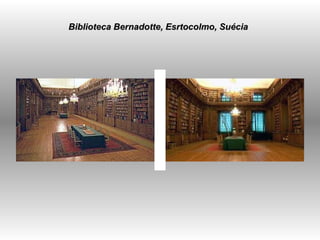 Biblioteca Bernadotte, Esrtocolmo, Suécia  