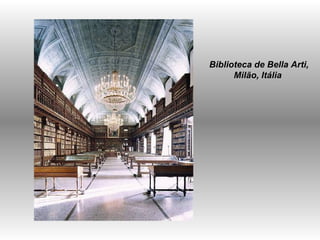 Biblioteca de Bella Arti, Milão, Itália  
