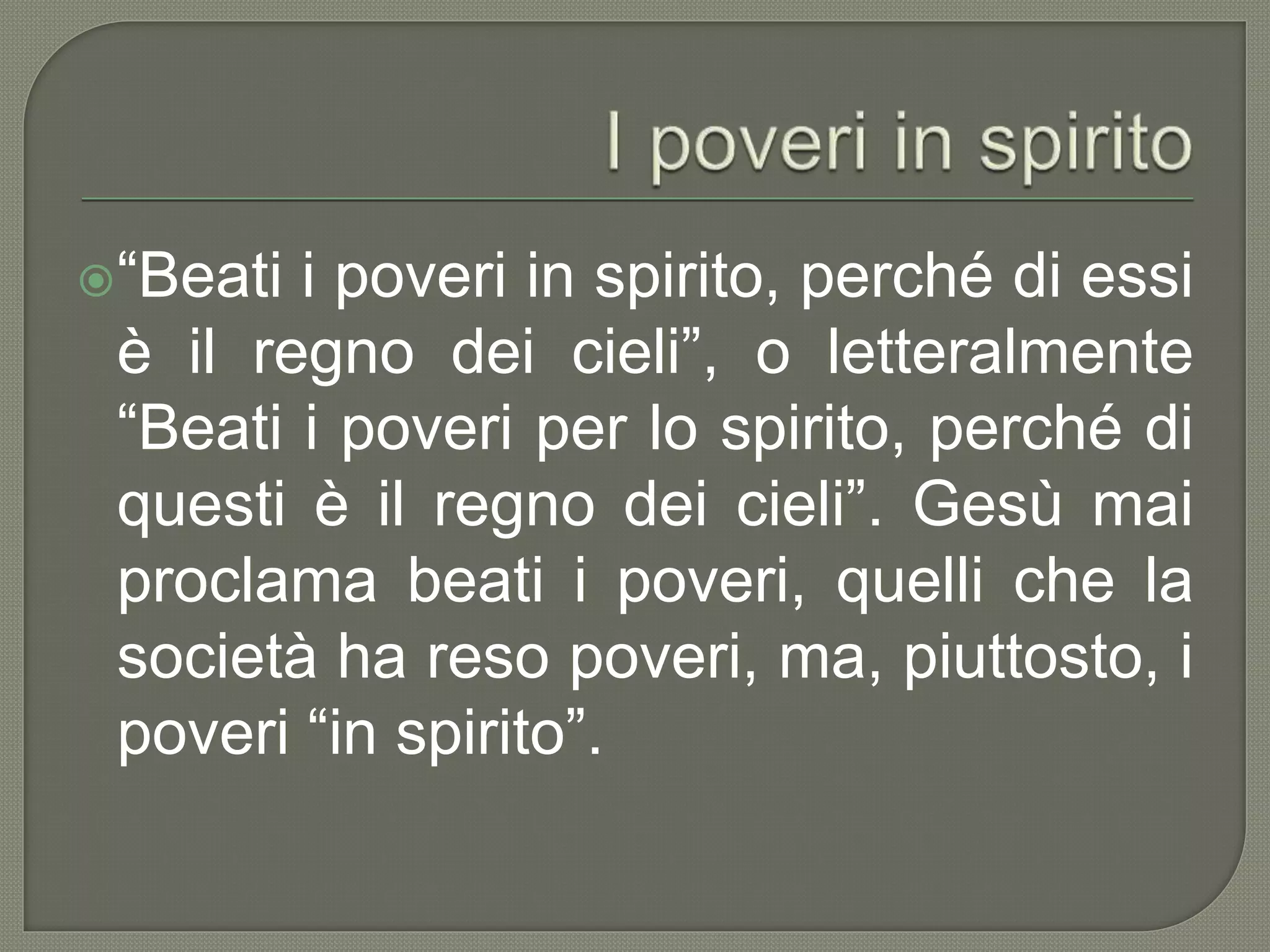 Beati i poveri in spirito | PPTX
